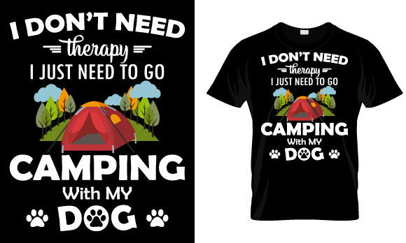 Camping T Shirt Design I Don t Need - A Graphic Print Template Review