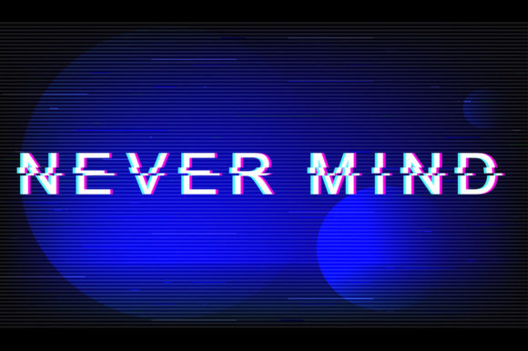 Never Mind Glitch Phrase Graphic Templates for Digital Sellers